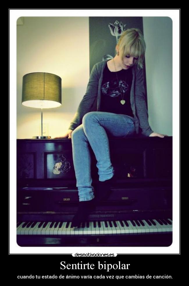 Sentirte bipolar -