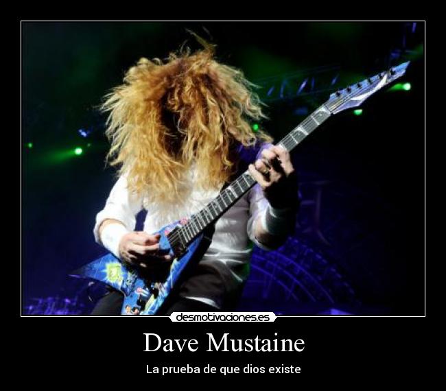 Dave Mustaine - La prueba de que dios existe