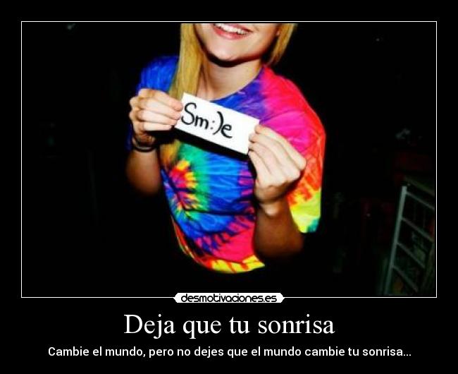 Deja que tu sonrisa -