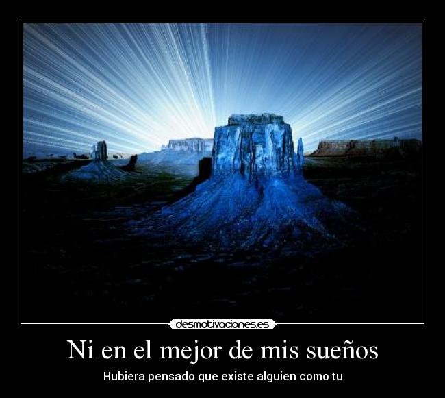 Ni en el mejor de mis sueños -