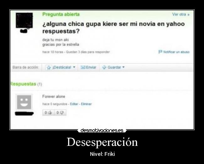 Desesperación - Nivel: Friki