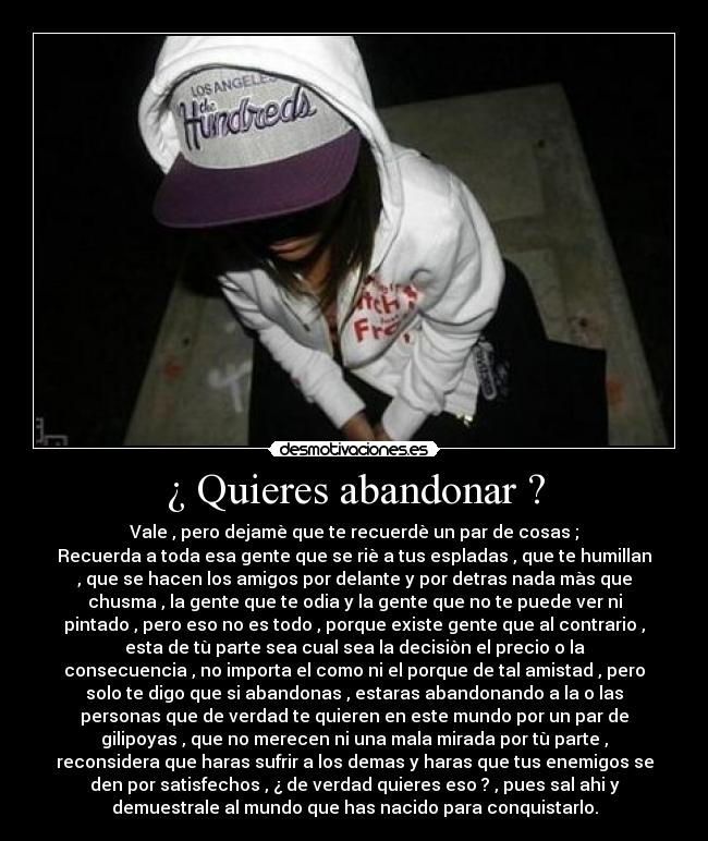 ¿ Quieres abandonar ? -