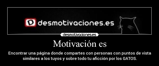 Motivación es -