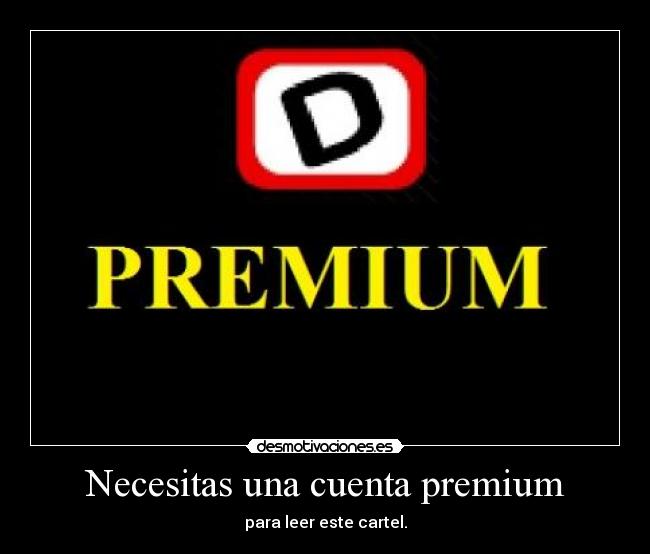Necesitas una cuenta premium - 