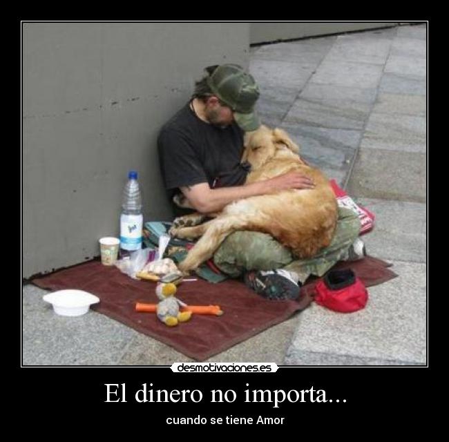 El dinero no importa... -