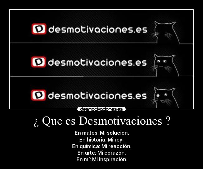 ¿ Que es Desmotivaciones ? -