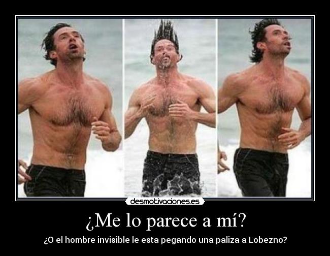 carteles parece hombre invisible lobezno pelea pegando desmotivaciones