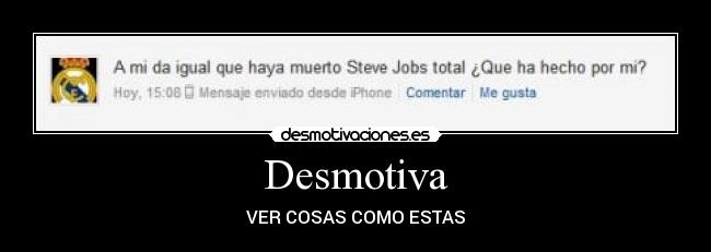 Desmotiva - VER COSAS COMO ESTAS