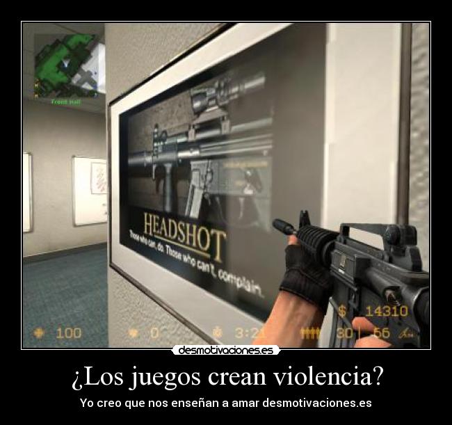 ¿Los juegos crean violencia? - Yo creo que nos enseñan a amar desmotivaciones.es