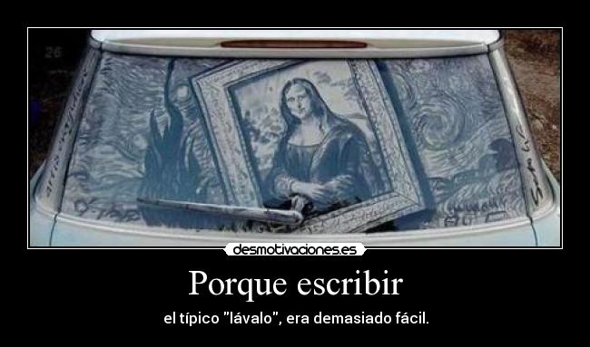 Porque escribir - el típico lávalo, era demasiado fácil.