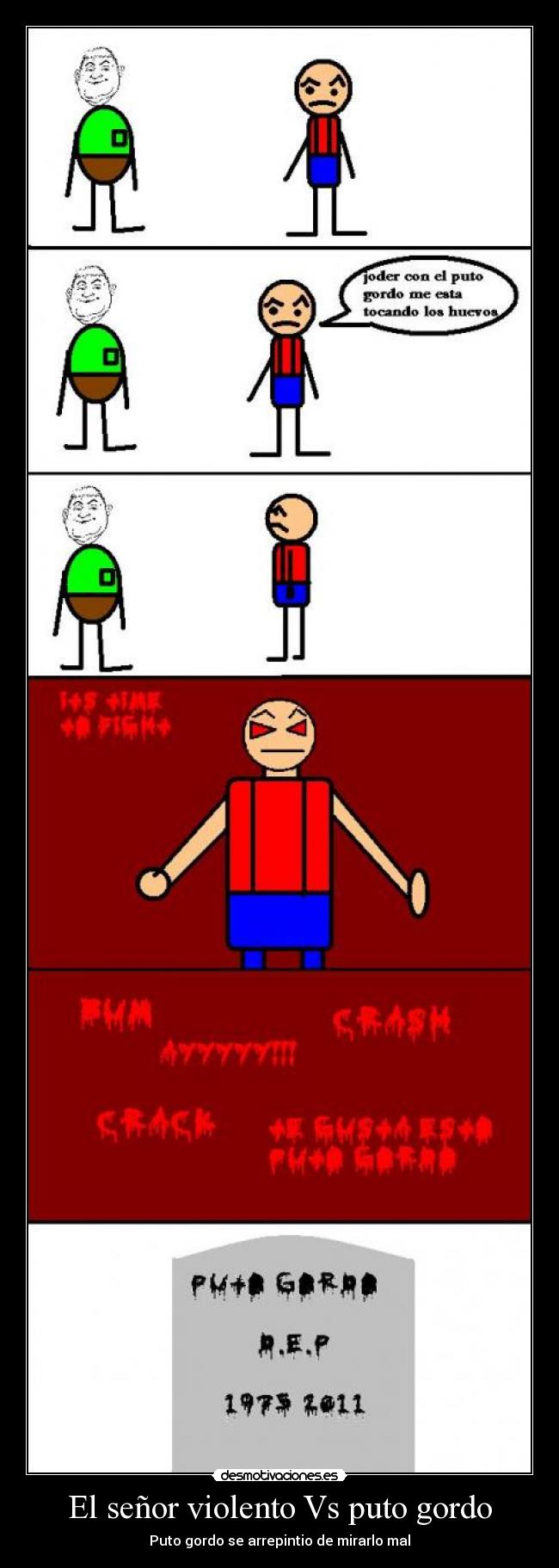 El señor violento Vs puto gordo - Puto gordo se arrepintio de mirarlo mal