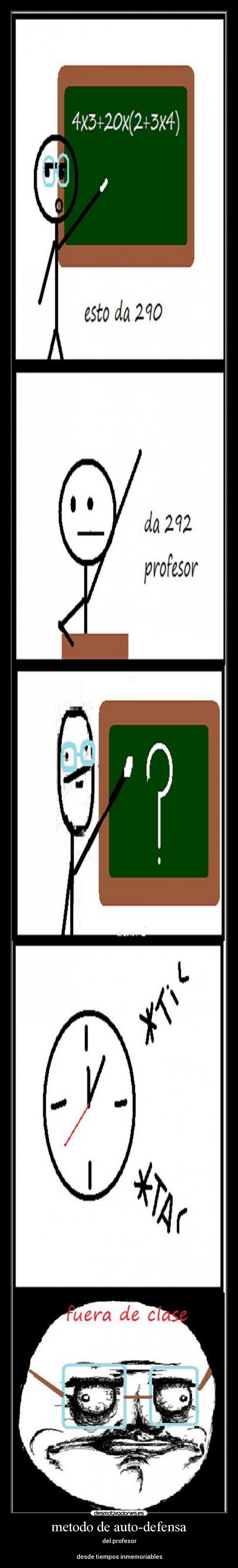 metodo de auto-defensa - del profesor
desde tiempos inmemoriables