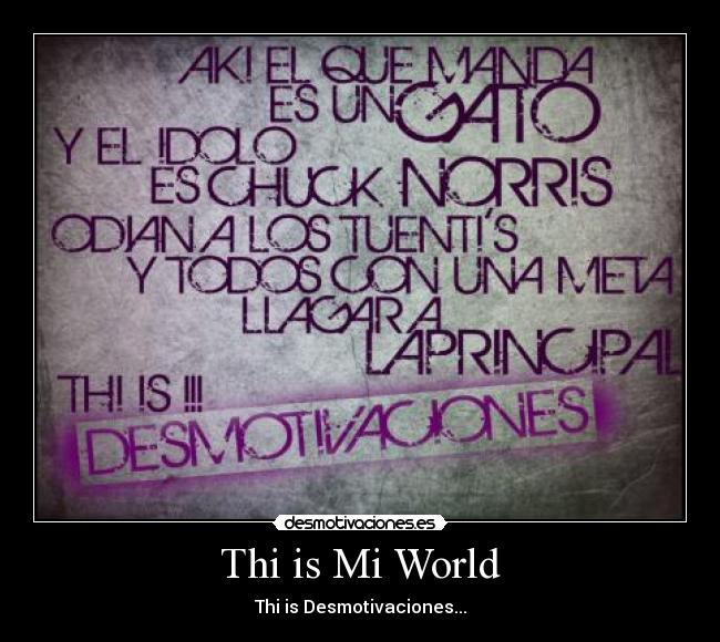 Thi is Mi World -