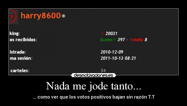 Nada me jode tanto... -