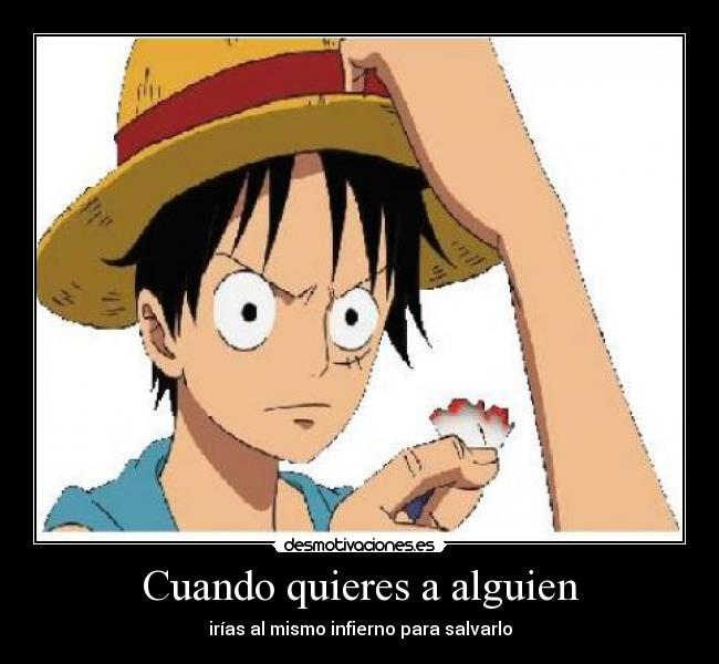 Cuando quieres a alguien - irías al mismo infierno para salvarlo