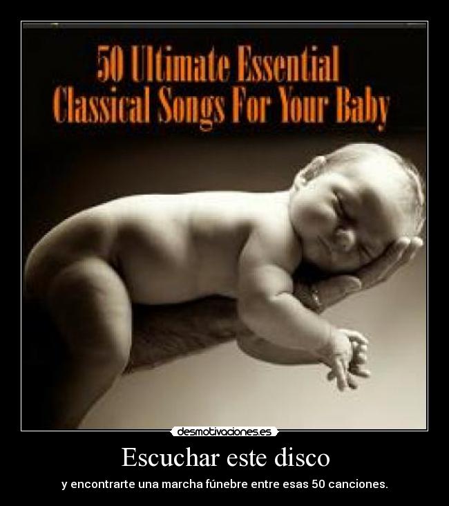 Escuchar este disco - y encontrarte una marcha fúnebre entre esas 50 canciones.