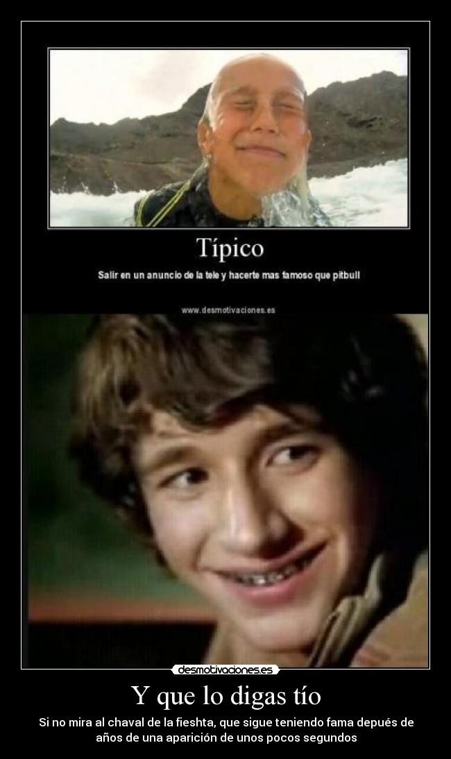 carteles chaval fiesha ausonia famoso anuncio solo unos segundos fama hardcore4life19 desmotivaciones