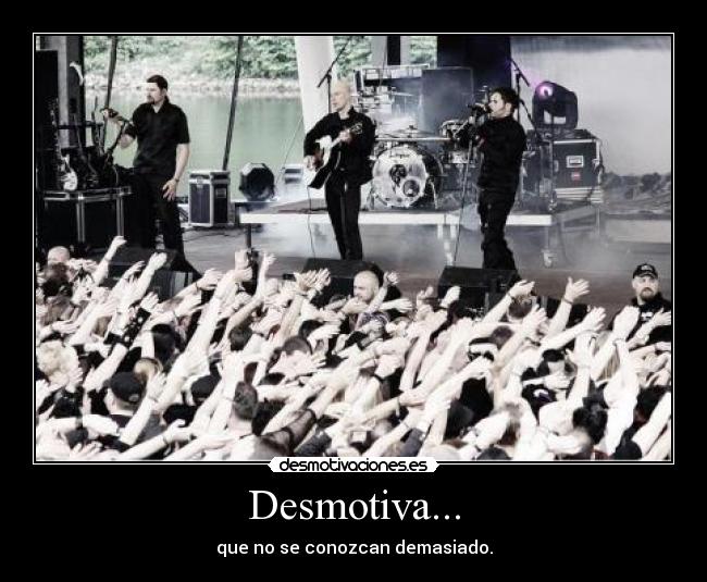 Desmotiva... -