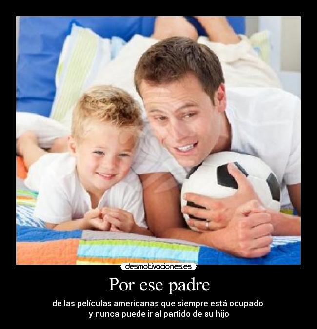 Por ese padre - 