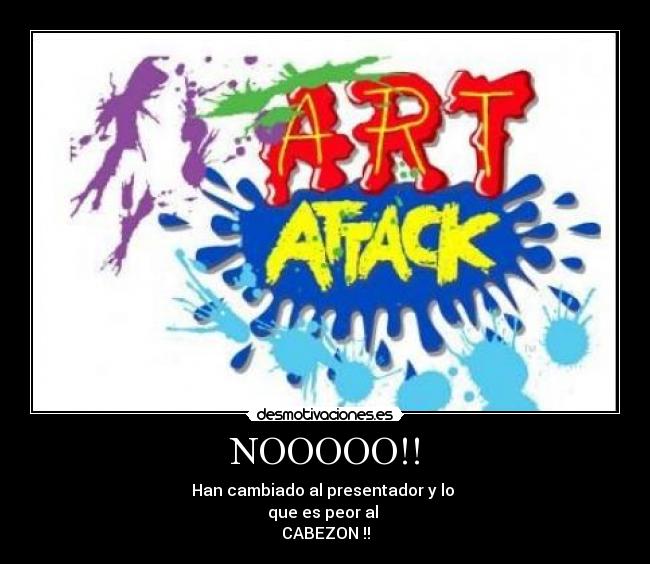 NOOOOO!! - Han cambiado al presentador y lo
que es peor al
CABEZON !!