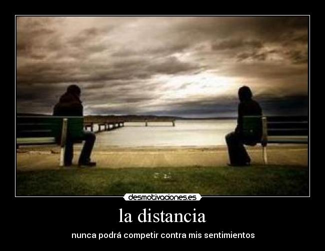 la distancia -