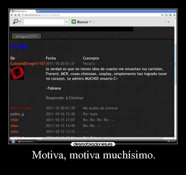 Motiva, motiva muchísimo. -