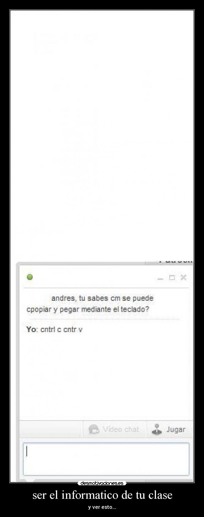 ser el informatico de tu clase - y ver esto...