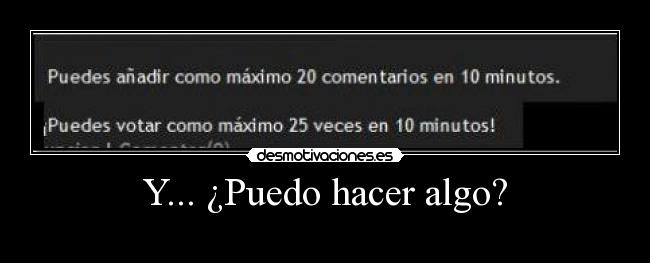 Y... ¿Puedo hacer algo? - 