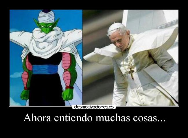 Ahora entiendo muchas cosas... -