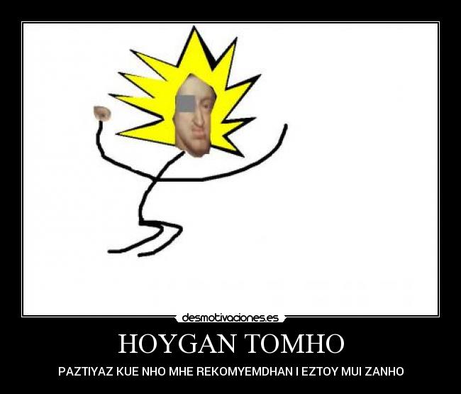 HOYGAN TOMHO - 