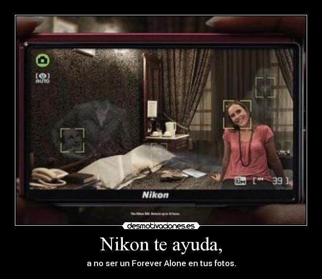 Nikon te ayuda, - a no ser un Forever Alone en tus fotos.