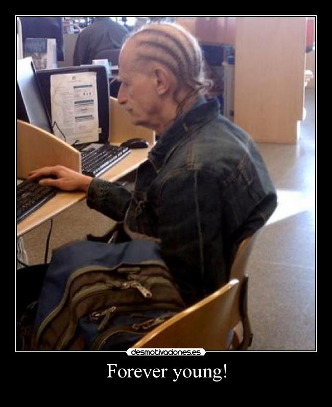 Forever young! - 