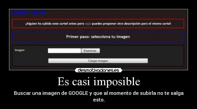 Es casi imposible -