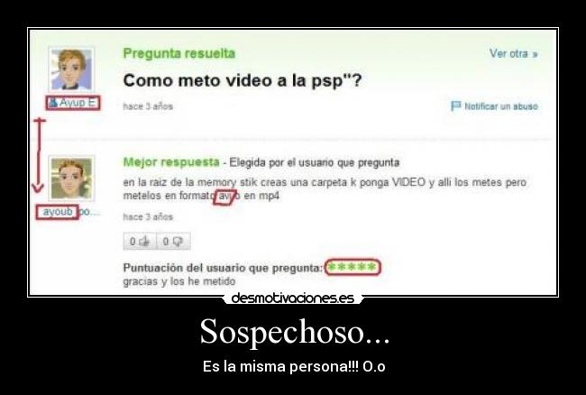 Sospechoso... - Es la misma persona!!! O.o