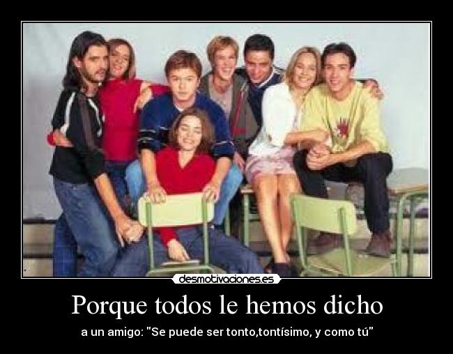 Porque todos le hemos dicho - 