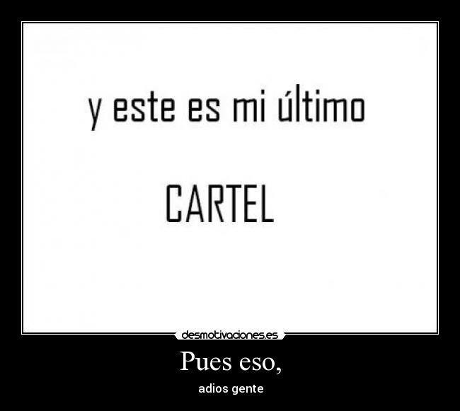 Pues eso, - 