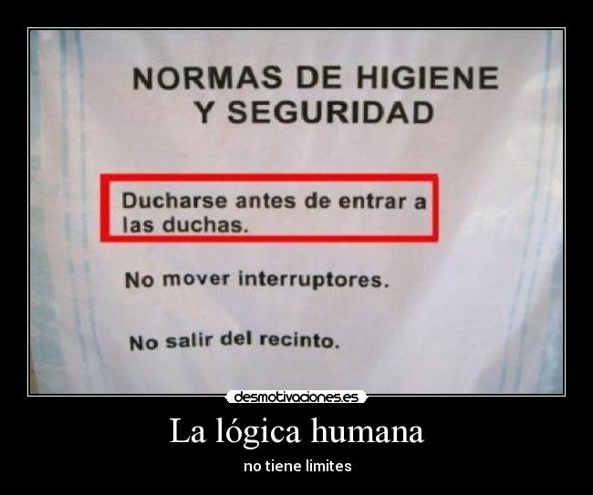 La lógica humana - no tiene limites