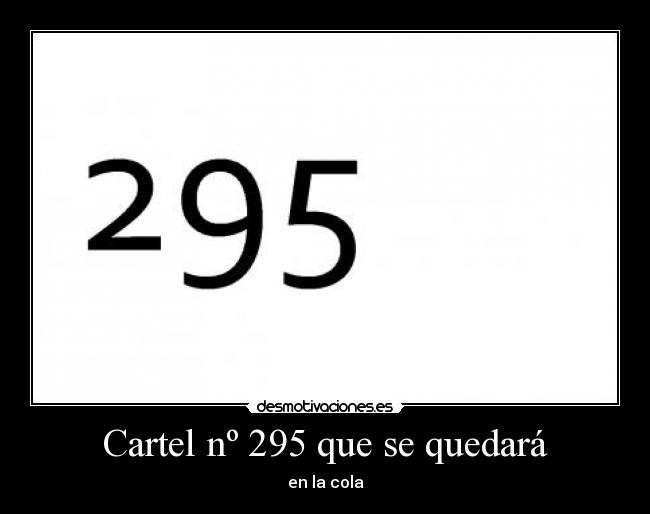 Cartel nº 295 que se quedará - 