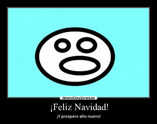 ¡Feliz Navidad! - ¡Y prospero año nuevo!