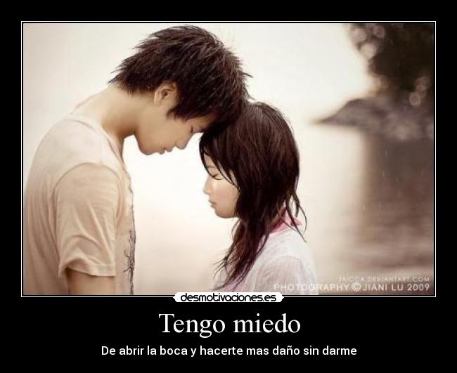 Tengo miedo -