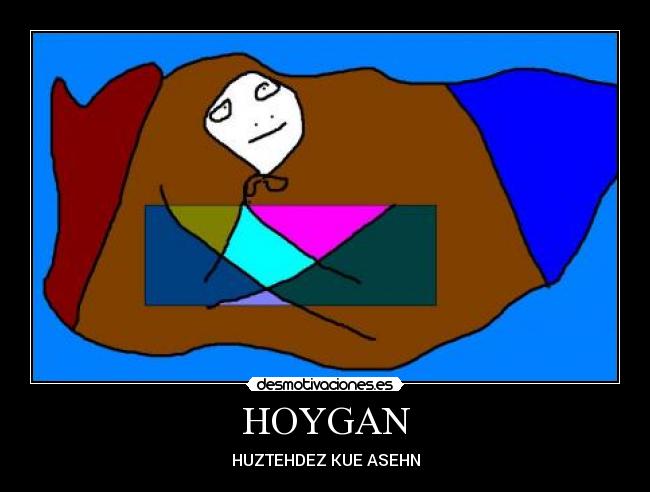 HOYGAN - HUZTEHDEZ KUE ASEHN