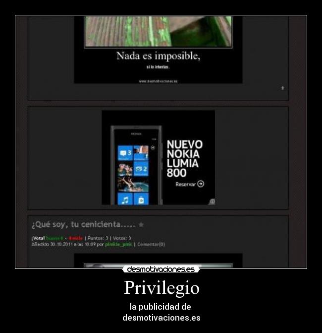 Privilegio - la publicidad de
desmotivaciones.es