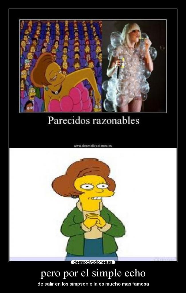 pero por el simple echo - 