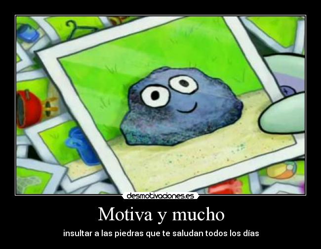 Motiva y mucho -