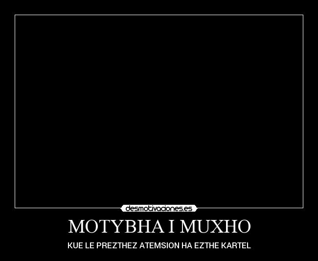 MOTYBHA I MUXHO -