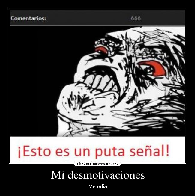 Mi desmotivaciones - Me odia