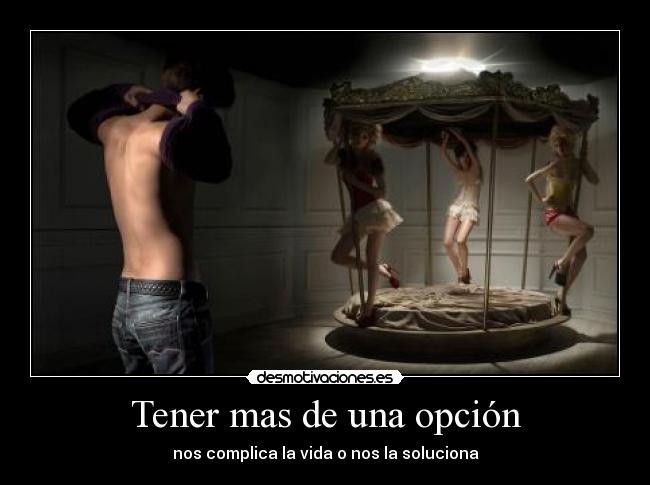 Tener mas de una opción -