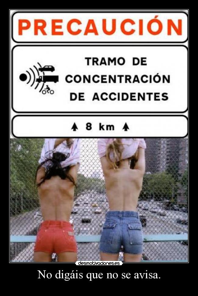 No digáis que no se avisa. -