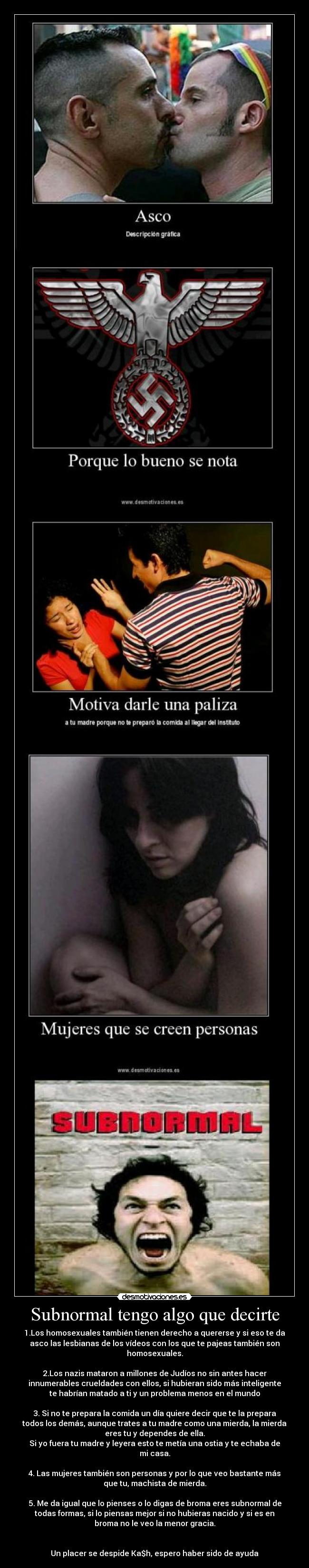 carteles asi mundo subnormal tengo algo que decirte desmotivaciones