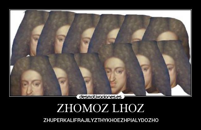ZHOMOZ LHOZ -